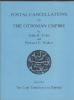 POSTAL CANCELLATIONS OF THE OTTOMAN EMPIRE, PART 1: THE LOST TERRITORIES IN EUROPE. Turkey 20: Handbooks Ottoman Empire United States and Worldwide Philatelic Literature