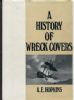 A HISTORY OF WRECK COVERS ORIGINATING AT SEA, ON LAND AND IN THE AIR World Post Hist 20: Handbooks World Post History United States and Worldwide Philatelic Literature