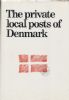 THE PRIVATE LOCAL POSTS OF DENMARK Denmark 20: Handbooks Denmark United States and Worldwide Philatelic Literature