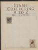 STAMP COLLECTING A TO Z Stamp Dictionaries 20: Handbooks Stamp Dictionaries United States and Worldwide Philatelic Literature