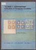 IMPORTANT SECTIONS OF THE ALFRED F LICHTENSTEIN COLLECTION OF EUROPEAN COUNTRIES Europe 50: Auctions Europe United States and Worldwide Philatelic Literature