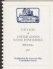CATALOG OF UNITED STATES NAVAL POSTMARKS Military 20: Handbooks Oceans & Rivers United States and Worldwide Philatelic Literature