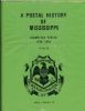 A POSTAL HISTORY OF MISSISSIPPI, STAMPLESS PERIOD 1799-1860 VOLUME 2 Mississippi 20: Handbooks Mississippi United States and Worldwide Philatelic Literature