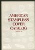 AMERICAN STAMPLESS COVER CATALOG, VOL 2 Postal Markings 20: Handbooks Trans-Atlantic United States and Worldwide Philatelic Literature