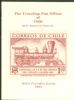 THE TRAVELING POST OFFICES OF CHILE Chile 20: Handbooks Chile United States and Worldwide Philatelic Literature