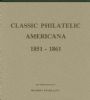 THE BULL DURHAM COLLECTION OF CLASSIC PHILATELIC AMERICANA, 1851-1861 1851-67 Issues 20: Handbooks 1851-1857 Issues United States and Worldwide Philatelic Literature