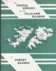 THE POSTAL SERVICE OF THE FALKLAND ISLANDS, INCLUDING SOUTH SHETLANDS (1906-1930) AND SOUTH GEORGIA Falkland Islands 20: Handbooks Postal Rates United States and Worldwide Philatelic Literature