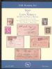SPAIN & LATIN AMERICA STAMPS AND POSTAL HISTORY Spain 50: Auctions Spanish Colonies United States and Worldwide Philatelic Literature