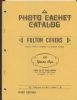 PHOTO CACHET CATALOG - FULTON COVERS First Day, Events 20: Handbooks First Day Covers United States and Worldwide Philatelic Literature