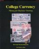 COLLEGE CURRENCY, MONEY FOR BUSINESS TRAINING Back Of The Book 20: Handbooks Other Collectibles United States and Worldwide Philatelic Literature