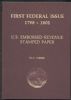 FIRST FEDERAL ISSUE, 1798-1801, U. S. EMBOSSED REVENUE STAMPED PAPER Revenues 20: Handbooks Embossed Rev Paper United States and Worldwide Philatelic Literature