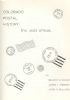 COLORADO POSTAL HISTORY - THE POST OFFICES Colorado 20: Handbooks State Related United States and Worldwide Philatelic Literature