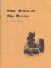 POST OFFICES OF NEW MEXICO New Mexico 20: Handbooks New Mexico United States and Worldwide Philatelic Literature