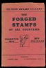 THE FORGED STAMPS OF ALL COUNTRIES Forgeries 20: Handbooks Forgeries United States and Worldwide Philatelic Literature