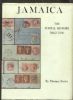 THE POSTAL HISTORY OF JAMAICA 1662-1860 Jamaica 20: Handbooks Jamaica United States and Worldwide Philatelic Literature