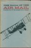THE SAGA OF THE AIR MAIL Airmail 20: Handbooks Aeronautical United States and Worldwide Philatelic Literature