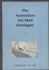 AUSTRALIAN AIR MAIL CATALOGUE - VOLUME ONE, 1914-1941 Australia 20: Handbooks Air Post United States and Worldwide Philatelic Literature