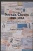 A CATALOGUE OF NEVADA CHECKS 1860-1933 WITH RARITY AND PRICE GUIDES Revenues 20: Handbooks Nevada United States and Worldwide Philatelic Literature