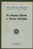 THE PENNY BLACK OF GREAT BRITAIN; AN ADAPTATION FROM THE STAMPS OF GREAT BRITAIN Great Britain 20: Handbooks Penny Black United States and Worldwide Philatelic Literature