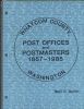 WHATCOM COUNTY POST OFFICES AND POSTMASTER, 1857-1985 Washington 20: Handbooks Washington United States and Worldwide Philatelic Literature