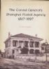 THE CONSUL GENERAL'S SHANGHAI POSTAL AGENCY, 1867-1907 Shanghai 20: Handbooks Back Of The Book United States and Worldwide Philatelic Literature