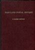 MARYLAND POSTAL HISTORY AND HANDSTAMPED MARKINGS OF THE STAMPLESS PERIOD Maryland 20: Handbooks Maryland United States and Worldwide Philatelic Literature
