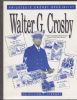 PHILATELIC CACHET SPECIALIST WALTER G. CROSBY First Day, Events 20: Handbooks First Day Covers United States and Worldwide Philatelic Literature
