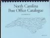 NORTH CAROLINA POST OFFICE CATALOG North Carolina 20: Handbooks North Carolina United States and Worldwide Philatelic Literature