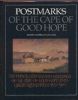 THE POSTAL HISTORY AND MARKINGS OF THE CAPE OF GOOD HOPE AND GRIQUALAND WEST 1792-1910 Cape of Good Hope 20: Handbooks Cape Of Good Hope United States and Worldwide Philatelic Literature