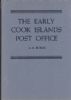 THE EARLY COOK ISLANDS POST OFFICE Cook Islands 20: Handbooks Cook Islands United States and Worldwide Philatelic Literature