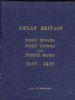 GREAT BRITAIN: POST ROADS - POST TOWNS - POSTAL RATES, 1635-1839 Great Britain 20: Handbooks Scotland United States and Worldwide Philatelic Literature