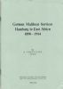 GERMAN MAILBOAT SERVICES HAMBURG TO EAST AFRICA, 1890-1914 German Colonies 20: Handbooks German Colonies United States and Worldwide Philatelic Literature