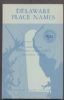 DELAWARE PLACE NAMES Delaware 20: Handbooks Place Names United States and Worldwide Philatelic Literature