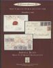 IMPERIAL RUSSIA MAIL TO FOREIGN DESTINATIONS Russia 50: Auctions Finland United States and Worldwide Philatelic Literature