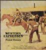 WESTERN EXPRESSES POST HISTORY, THE COLLECTION FORMED BY JEROME HAWLEY Western Postal 50: Auctions Wells Fargo & Co United States and Worldwide Philatelic Literature