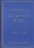THE JOHN R. BOKER, JR COLLECTION OF AUSTRALIAN STATES Australian States 50: Auctions Australian States United States and Worldwide Philatelic Literature