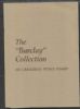 THE BARCLAY COLLECTION OF CANADIAN PENCE ISSUES Canada 50: Auctions Pence Issues United States and Worldwide Philatelic Literature