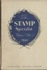 STAMP SPECIALIST, VOL 1, PART 2 Stamp Spec 10: Anthology Carriers & Locals United States and Worldwide Philatelic Literature