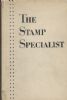 STAMP SPECIALIST #13, WHITE BOOK Stamp Spec 10: Anthology Carriers & Locals United States and Worldwide Philatelic Literature