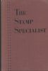 STAMP SPECIALIST #18, MAHOGANY BOOK Stamp Spec 10: Anthology Carriers & Locals United States and Worldwide Philatelic Literature