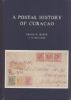 A POSTAL HISTORY OF CURACAO AND THE OTHER NETHERLANDS ANTILLES Netherlands Antill 20: Handbooks Netherlands United States and Worldwide Philatelic Literature