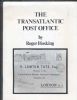 THE TRANSATLANTIC POST OFFICE World Maritime 20: Handbooks Trans-Atlantic United States and Worldwide Philatelic Literature