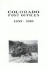 COLORADO POST OFFICES 1859-1989 Colorado 20: Handbooks State Related United States and Worldwide Philatelic Literature
