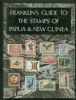 FRANKLIN'S GUIDE TO THE STAMPS OF PAPUA AND NEW GUINEA Papua New Guinea 20: Handbooks British Oceania United States and Worldwide Philatelic Literature