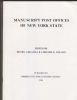 MANUSCRIPT POST OFFICES OF NEW YORK STATE New York 20: Handbooks New York United States and Worldwide Philatelic Literature