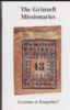 THE GRINNELL MISSIONARIES - GENUINE OR FORGERIES? Hawaii 20: Handbooks Hawaii United States and Worldwide Philatelic Literature
