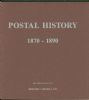 POSTAL HISTORY 1870-1890; THE STEPHEN ALBERT COLLECTION OF BANK NOTE ISSUE POSTAL HISTORY Bank Note Issues 20: Handbooks 1870-1888 Banknotes United States and Worldwide Philatelic Literature