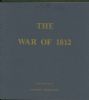 THE WAR OF 1812; THE RICHARD FRAJOLA COLLECTION OF LETTERS AND POSTAL HISTORY Postal History 20: Handbooks Military United States and Worldwide Philatelic Literature