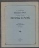 A SELECTIVE BIBLIOGRAPHY OF LITERATURE ON REVENUE STAMPS World Revenues 20: Handbooks Bibliography United States and Worldwide Philatelic Literature