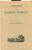 RECORD OF THE FARGO FAMILY Western History 20: Handbooks Biographical United States and Worldwide Philatelic Literature